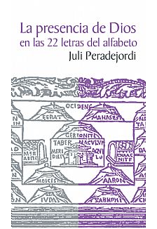 La presencia de Dios en las 22 letras del alfabeto